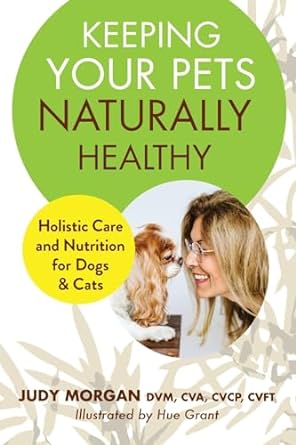Dr. Judy Morgan Keeping Your Pet Healthy Naturally